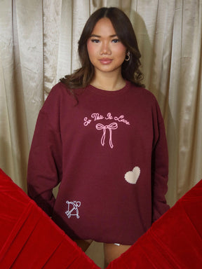 So This Is Love Sweatshirt