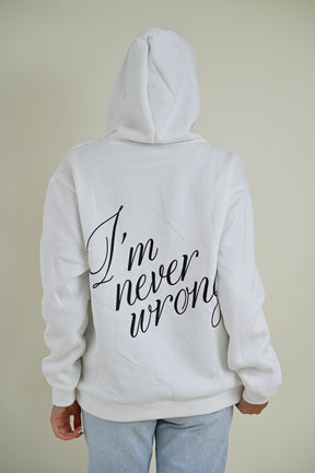 Never Wrong Hoodie